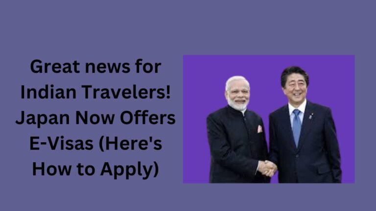 Great news for Indian Travelers! Japan Now Offers E-Visas (Here's How to Apply)