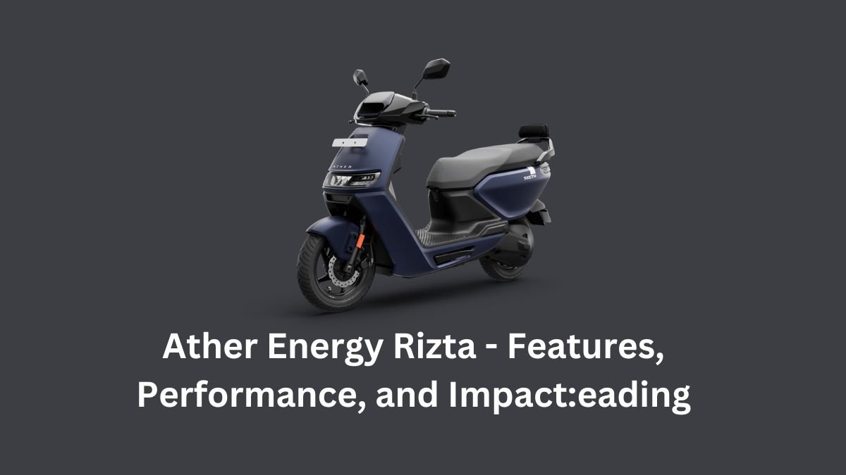 ather-energy-rizta-features-performance-and-impact