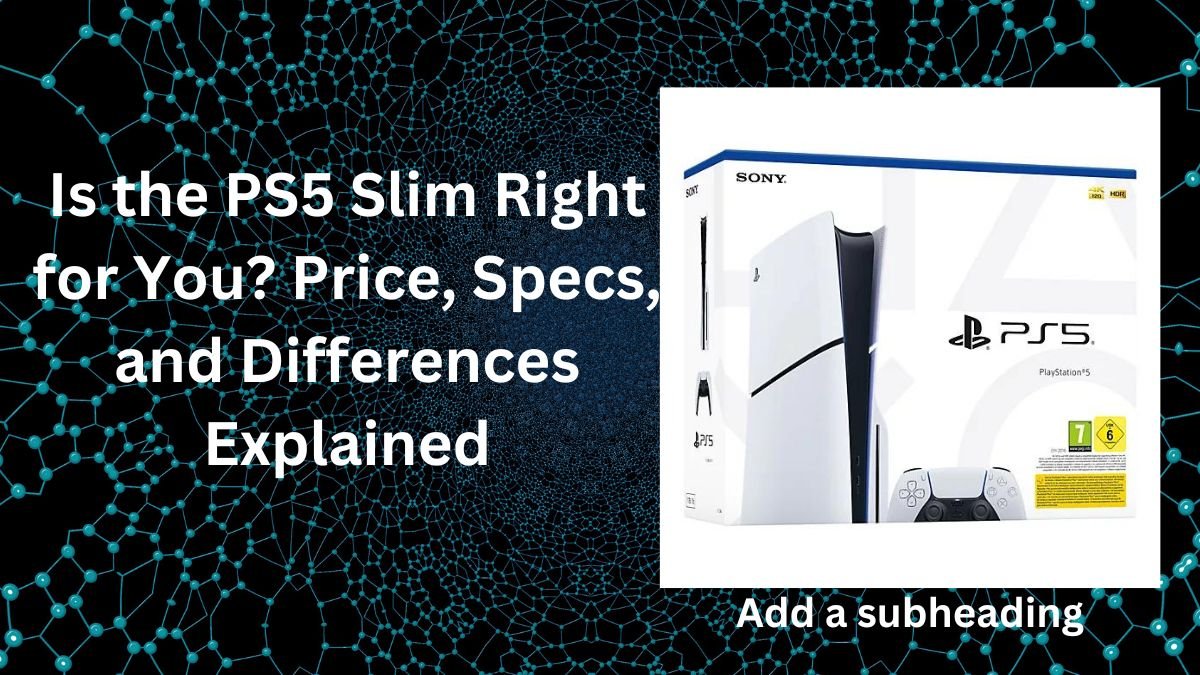 is-the-ps5-slim-right-for-you